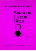 Śpiewam i gram Bogu Zeszyt 5