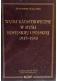 Wątki katastroficzne w myśli rosyjskiej i polskiej 1917 - 1950
