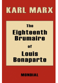 The Eighteenth Brumaire of Louis Bonaparte
