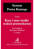 Kary i inne środki reakcji prawnokarnej System Prawa Karnego Tom 6
