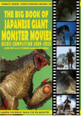 The Big Book of Japanese Giant Monster Movies