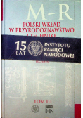Polski wkład w przyrodoznawstwo i technikę Tom 3