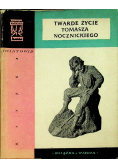 Twarde życie Tomasza Nocznickiego