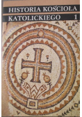 Historia Kościoła Katolickiego Tom 1 Starożytność