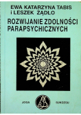 Rozwijanie zdolności parapsychicznych