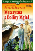 Saga o Królestwie Światła Tom 4 Mężczyzna z Doliny Mgieł