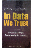 In Data We Trust How Customer Data is Revolutionising Our Economy