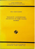 Poznawcze uwarunkowania zachowania się wobec własnej choroby