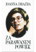 Za parawanem powiek Wiersze i pamiętnik