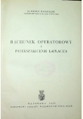 Rachunek operatorowy i przekształcenie Laplace a  1950 r.