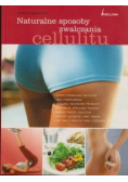 Naturalne sposoby walki z cellulitem