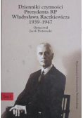 Dzienniki czynności Prezydenta RP Władysława Raczkiewicza 1939-1947 Tom II