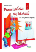 Przestańcie się kłócić! Jak przywrócić zgodę