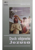 Duch objawia Jezusa