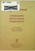 Episteme z problemów współczesnej teorii wiedzy