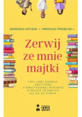 Zerwij ze mnie majtki