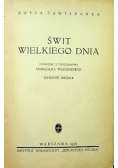 Świt wielkiego dnia 1938 r.