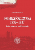 Dzierżyńszczyzna 1932 - 1937