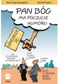 Pan Bóg ma poczucie humoru