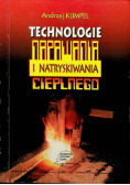 Technologie napawania i natryskiwania cieplnego