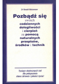 Pozbądź się swoich codziennych dolegliwości
