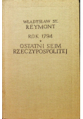 Rok 1794 Ostatni Sejm Rzeczypospolitej