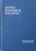 Montaż konstrukcji stalowych Poradnik