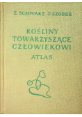 Rośliny towarzyszące człowiekowi Atlas