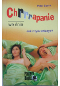 Chrapanie we śnie Jak z tym walczyć