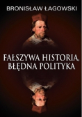 Fałszywa historia błędna polityka autograf autora