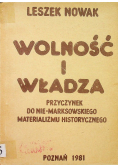 Wolność i władza Przyczynek do nie marksowskiego materializmu historycznego