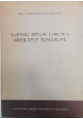Badanie zwłok i miejsca gdzie były znalezione