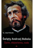 Święty Andrzej Bobola Życie objawienia cuda