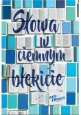 Słowa w ciemnym błękicie