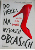 Do piekła na wysokich obcasach