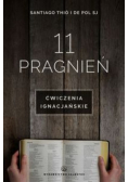 11 pragnie. Ćwiczenia ignacjańskie