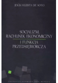 Socjalizm rachunek ekonomiczny i funkcja przeds.