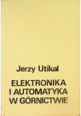 Elektronika i automatyka w górnictwie