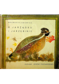 O jarząbku i jarzębinie