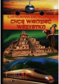 Ilustrowana encyklopedia Chcę wiedzieć wszystko