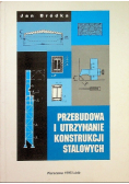 Przebudowa i utrzymanie konstrukcji stalowych