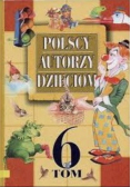 Polscy autorzy dzieciom, Tom 6