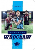 Panthers Wrocław Amerykański sen o potędze
