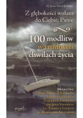 Z głębokości wołam do Ciebie Panie 100 modlitw w trudnych chwilach życia