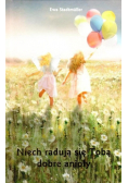 Niech radują się Tobą dobre anioły