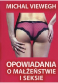Opowiadania o małżeństwie i seksie