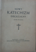 Nowy katechizm diecezjalny 1945 r.