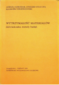 Wytrzymałość materiałów doświadczalne metody badań