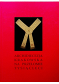 Archidiecezja krakowska na przełomie tysiącleci