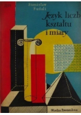 Język liczb kształtu i miary